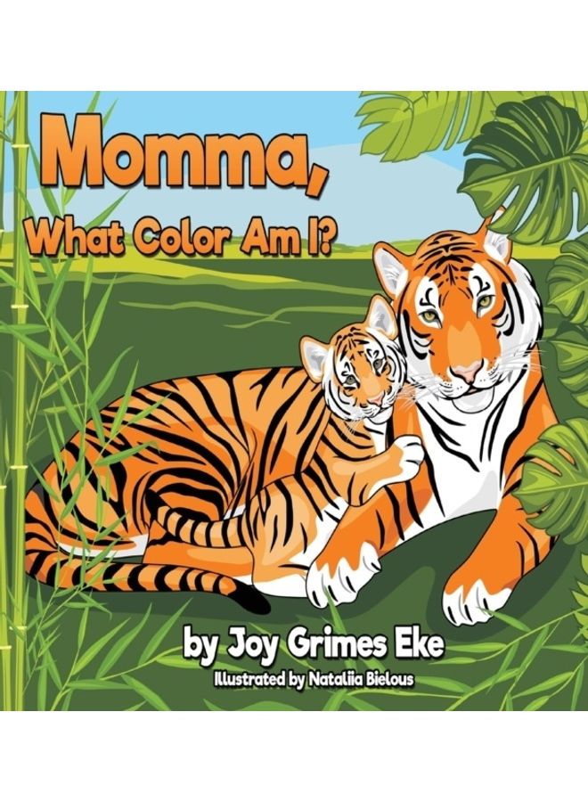 Momma, What Color Am I? Hardcover English by Joy Grimes Eke