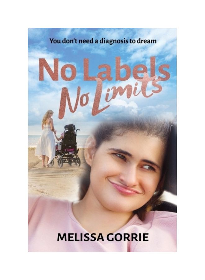No Labels, No Limits: You Don't Need A Diagnosis To Dream paperback english