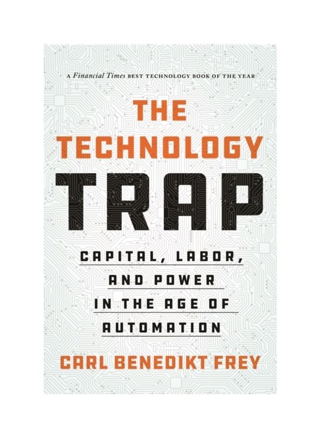 The Technology Trap Paperback English by Carl Benedikt Frey - 44096