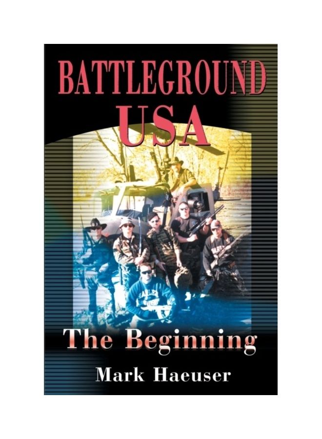 Battleground USA: The Beginning Paperback English by Mark Haeuser