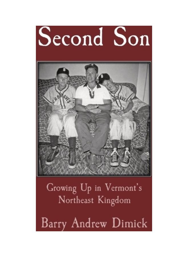 Second Son: Growing Up In Vermont's Northeast Kingdom paperback english 
