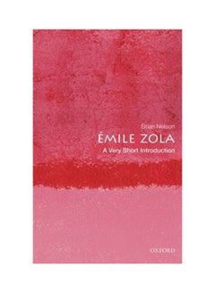 Émile Zola: A Very Short Introduction Paperback English by Brian Nelson