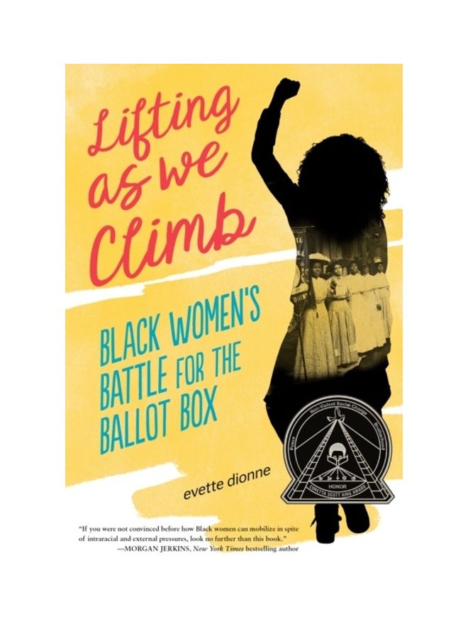 Lifting As We Climb: Black Women's Battle For The Ballot Box Hardcover English by Evette Dionne 