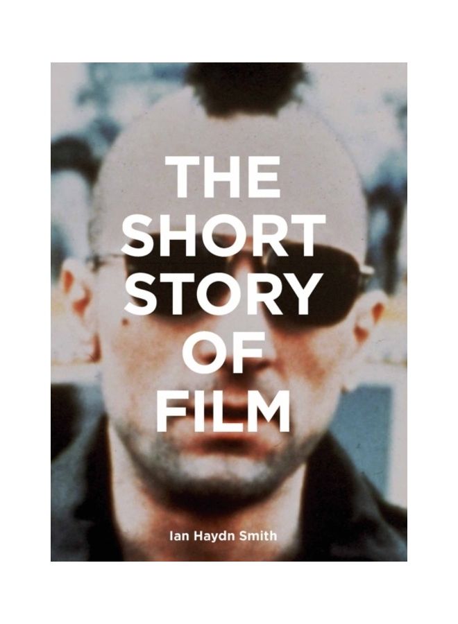 The Short Story Of Film Paperback English by Ian Hayden Smith 