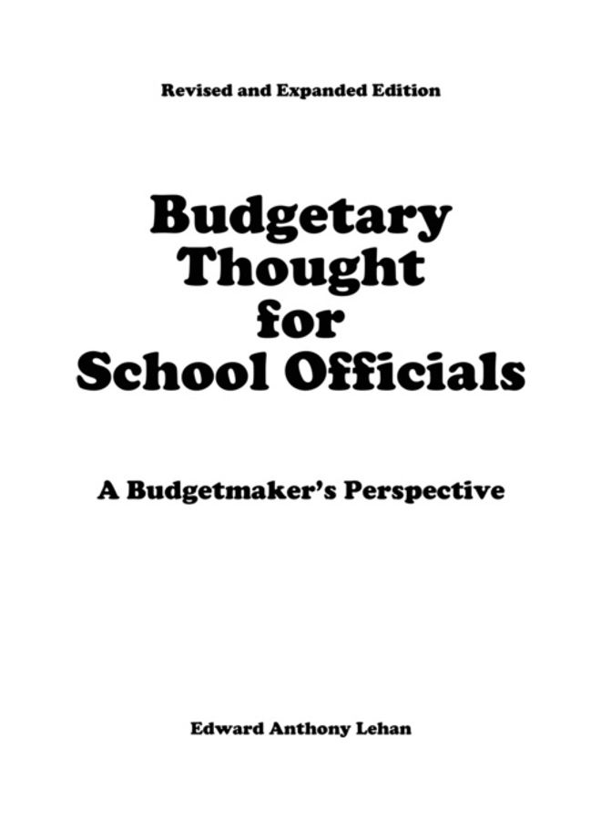 Budgetary Thought For School Officials: A Budgetmaker's Perspective paperback english