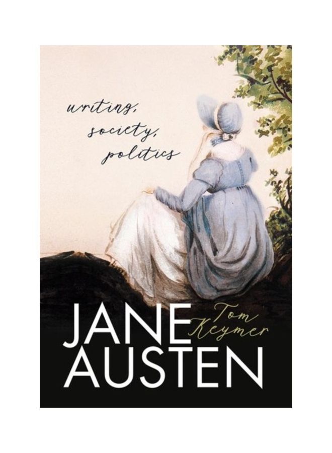 Jane Austen: Writing, Society, Politics Hardcover English by Tom Keymer - 44035