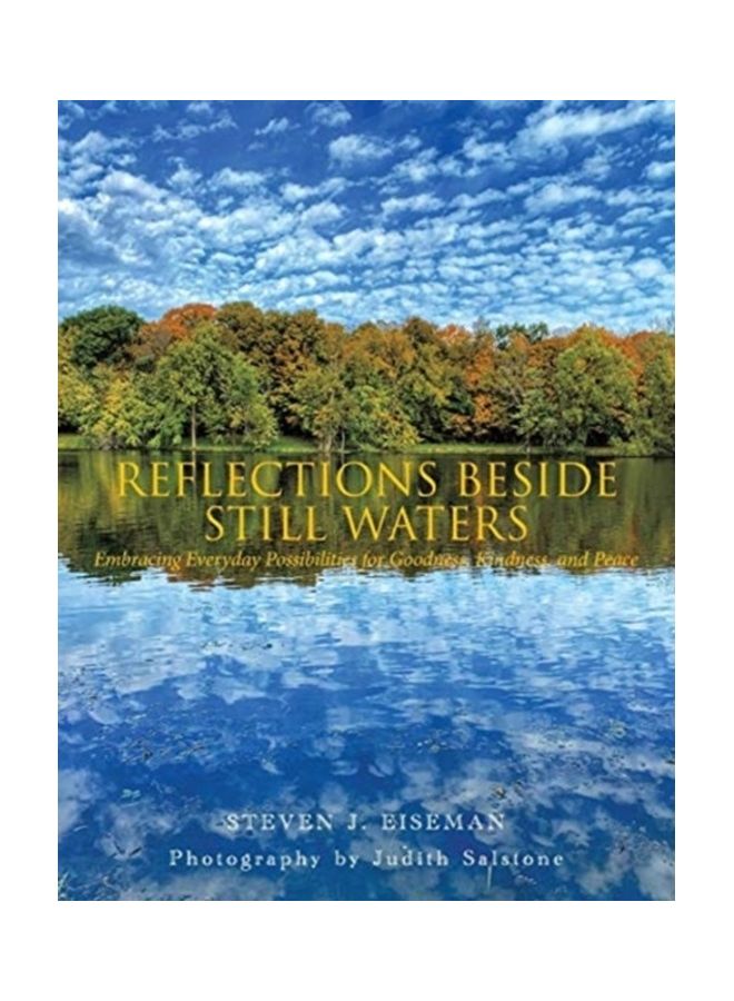 Reflections Beside Still Waters: Embracing Everyday Possibilities For Goodness, Kindness, And Peace paperback english