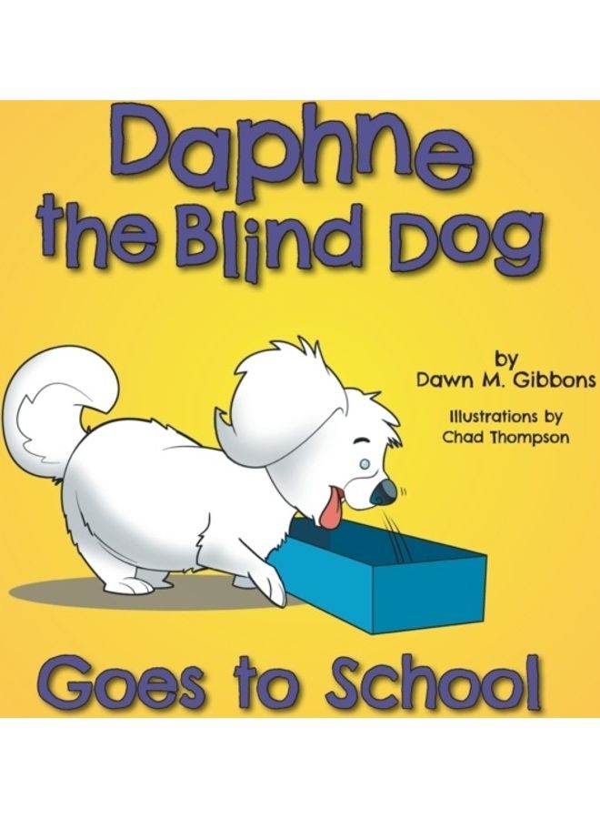 Daphne The Blind Dog Goes To School hardcover english
