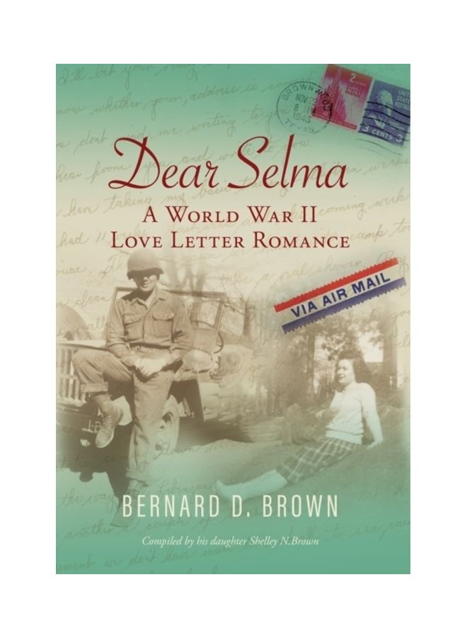 Dear Selma: A World War II Love Letter Romance hardcover english 