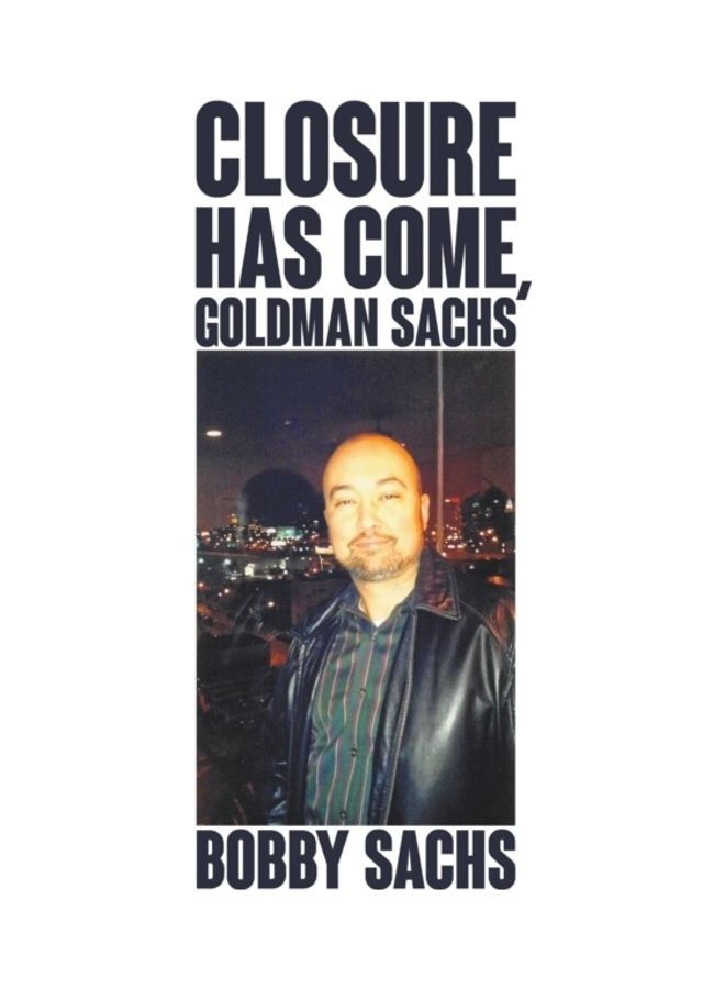 Closure Has Come, Goldman Sachs Paperback English by Bobby Sachs