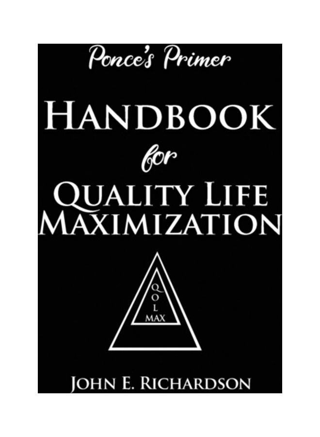 Ponce's Primer Handbook for Quality Life Maximization hardcover english 