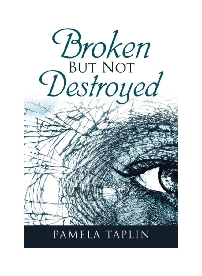 Broken but Not Destroyed paperback english
