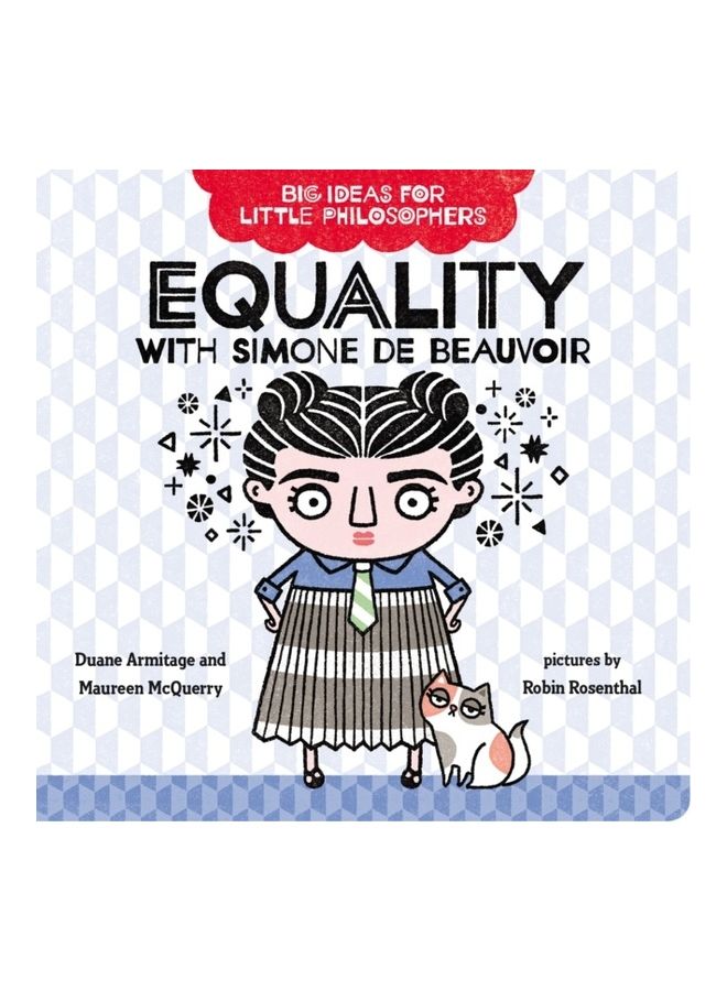 Big Ideas For Little Philosophers: Equality With Simone De Beauvoir Hardcover English by Duane Armitage