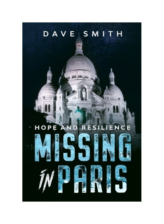 Missing In Paris: Hope And Resilience paperback english