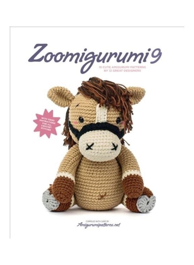 Zoomigurumi 9: 15 Cute Amigurumi Patterns By 12 Great Designers Paperback English by Joke Vermeiren - 44168