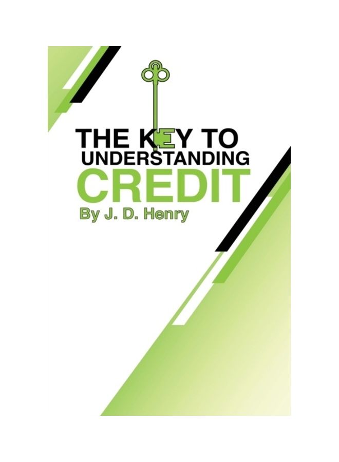 The Key To Understanding Credit Paperback English by J. D. Henry 