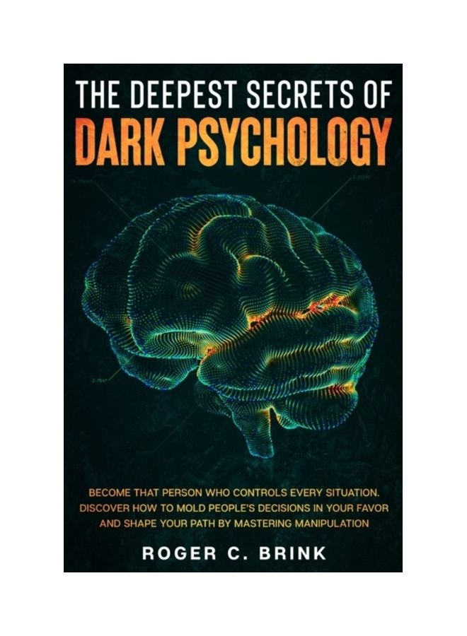 أعمق أسرار علم النفس المظلم: كن الشخص الذي يتحكم في كل موقف. اكتشف كيف تشكل قرارات الناس لصالحك وشارك