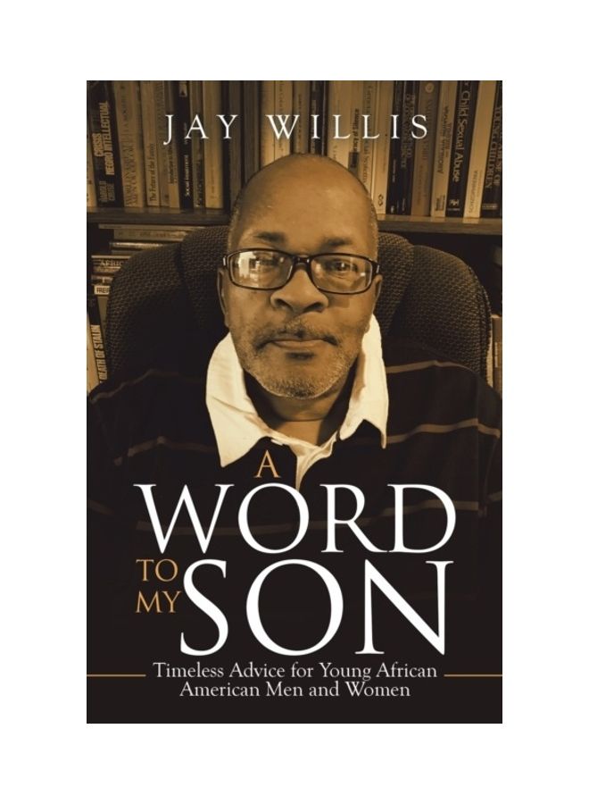 A Word to My Son: Timeless Advice for Young African American Men and Women paperback english