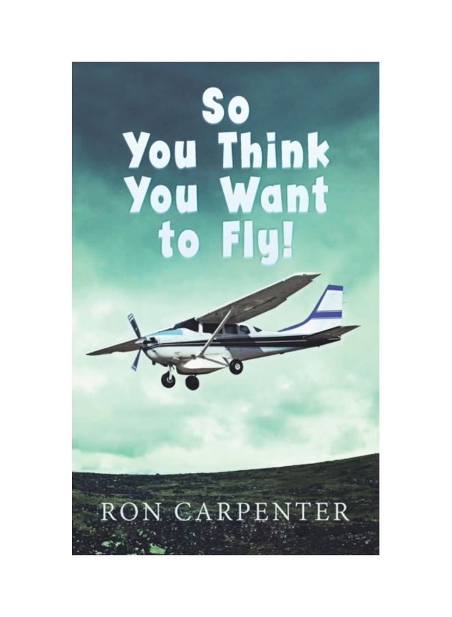So You Think You Want To Fly! paperback english