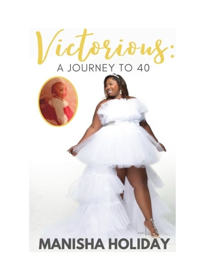 Victorious: A Journey To 40 paperback english 