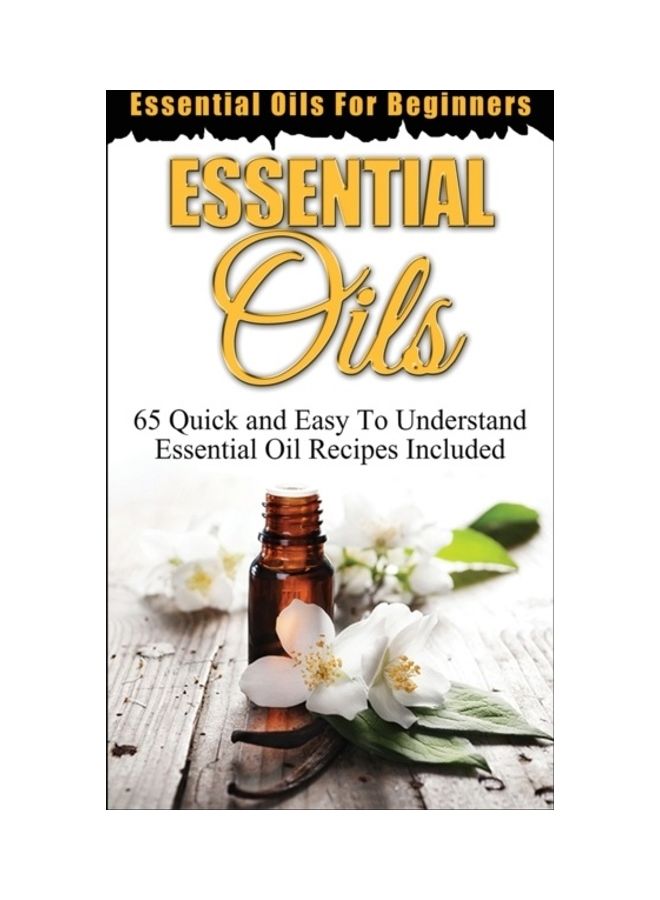 Essential Oils For Beginners Paperback English by Ethan Oxford