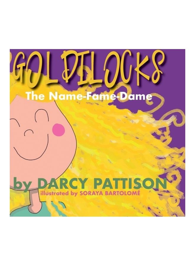 Goldilocks The Name-Fame-Dame hardcover english