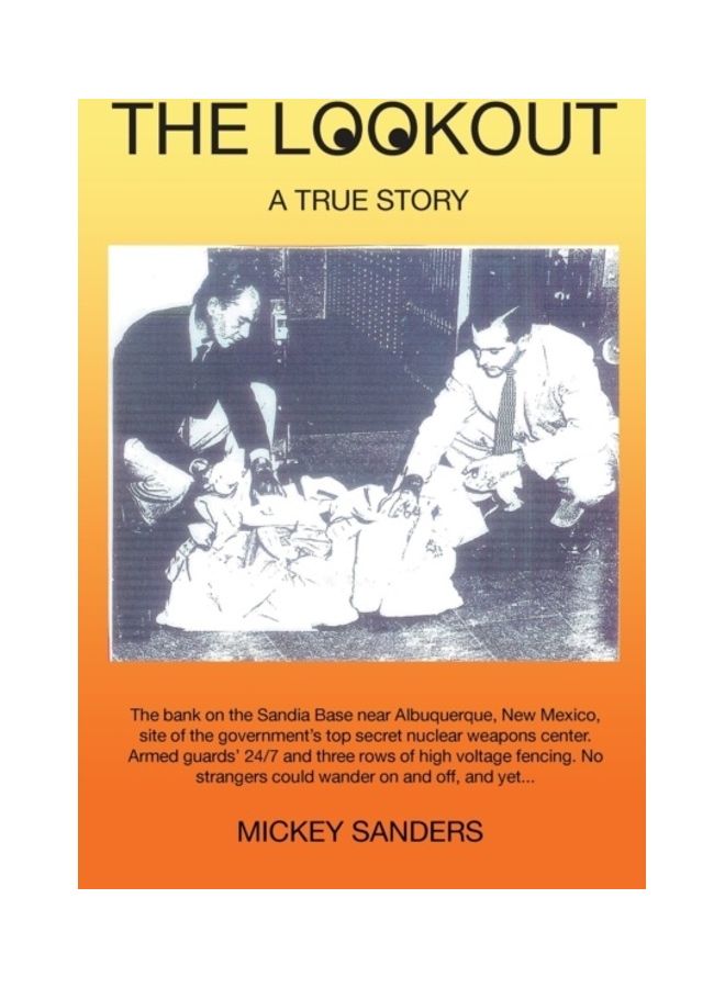 The Lookout: A True Story Paperback English by Mickey Sanders
