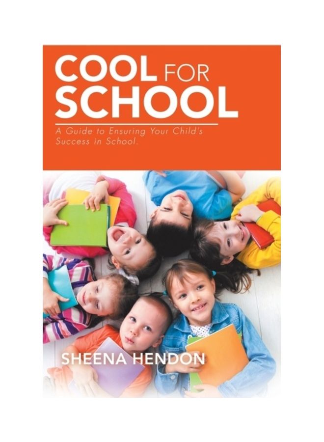 Cool for School: A Guide to Ensuring Your Child's Success in School. hardcover english 