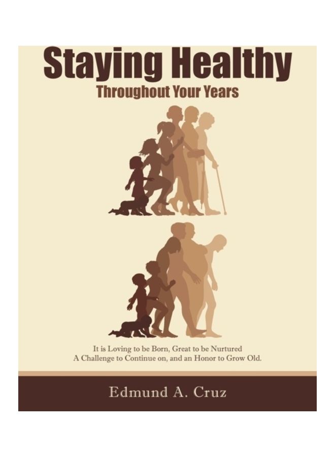 Staying Healthy: Throughout Your Years paperback english