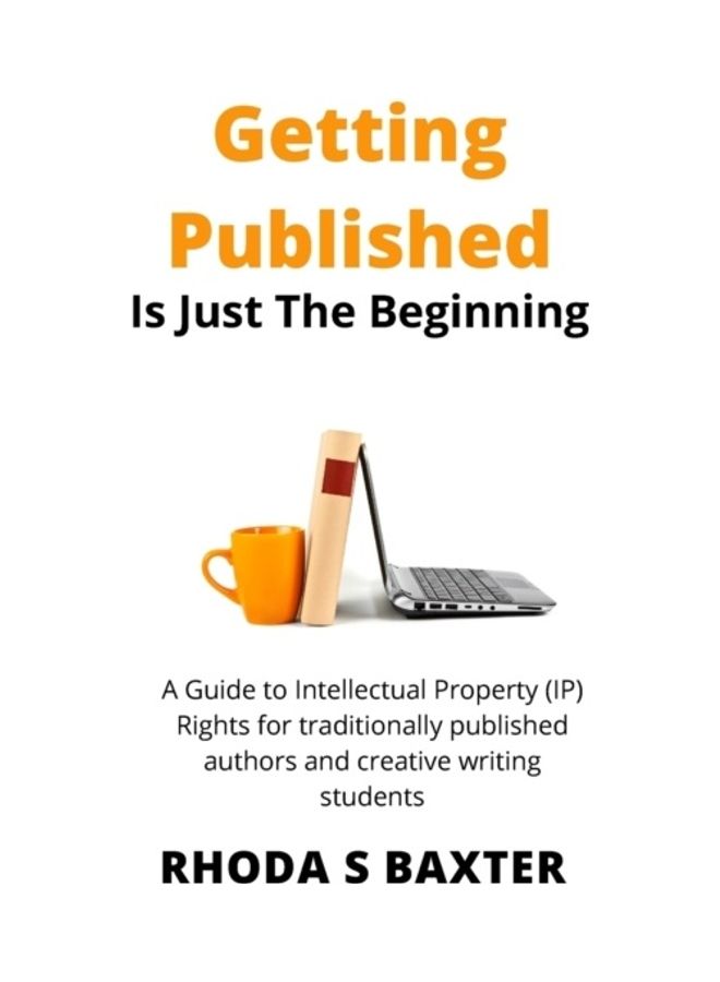 Getting Published Is Just The Beginning paperback english