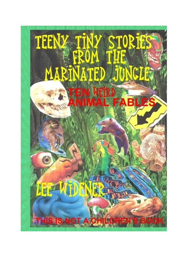 null - Teeny Tiny Stories From the Marinated Jungle Paperback English by Lee Widener - Image 1