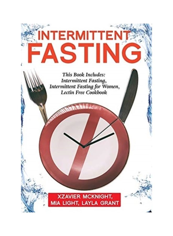Intermittent Fasting: For Women And Men: This Book Includes: Intermittent Fasting, Intermittent Fasting For Women, Lectin Free Cookbook hardcover english 