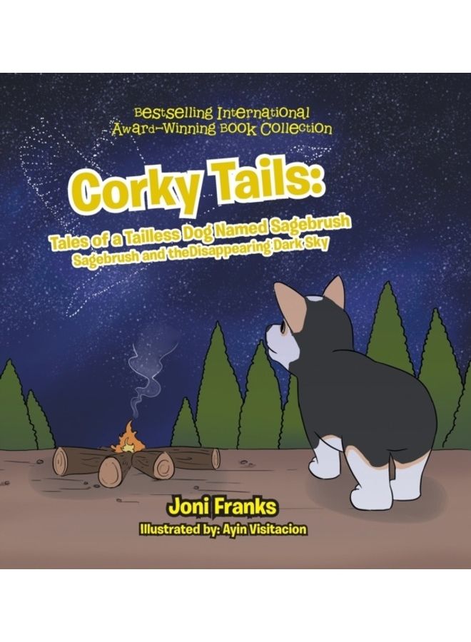 Corky Tails: Tales of a Tailless Dog Named Sagebrush: Sagebrush and the Disappearing Dark Sky hardcover english