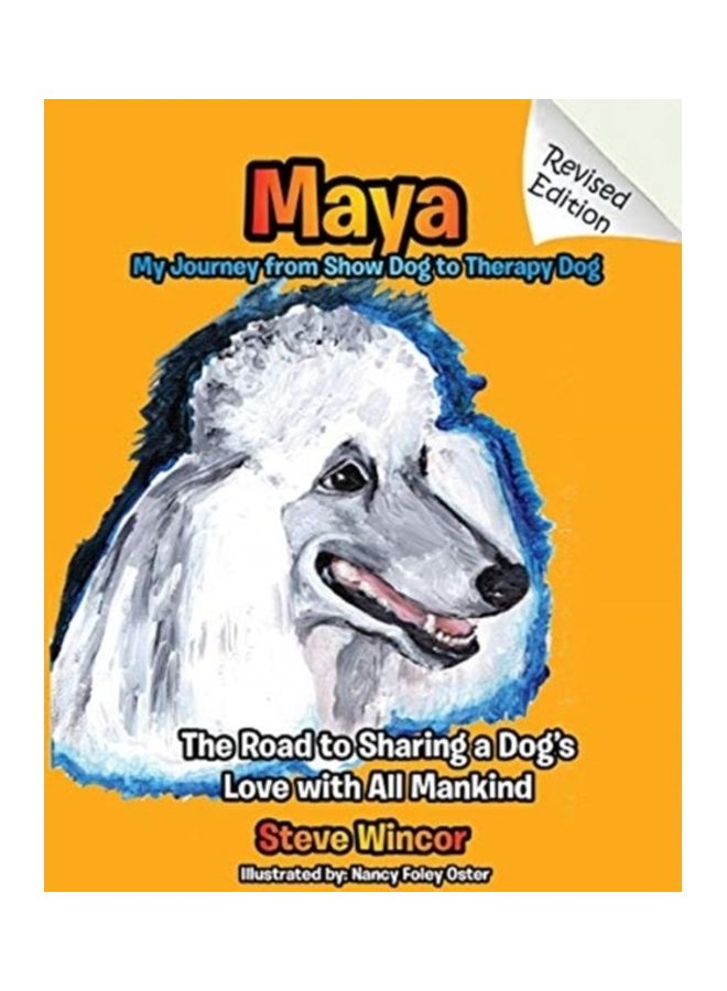 Maya: My Journey From Show Dog To Therapy Dog paperback english