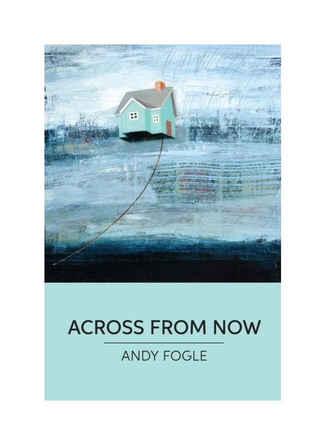 Across From Now: poems paperback english