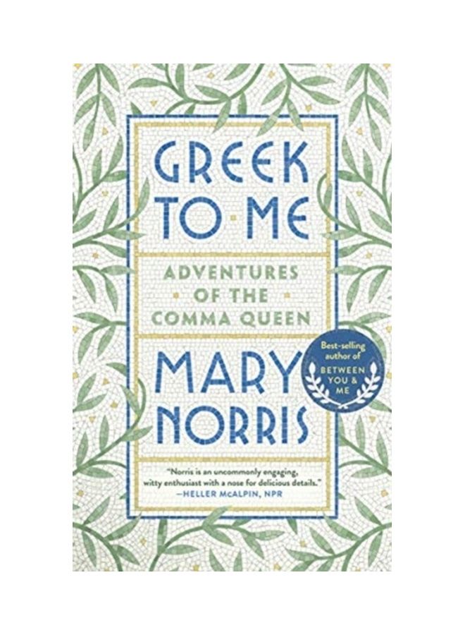 Greek To Me: Adventures Of The Comma Queen paperback english