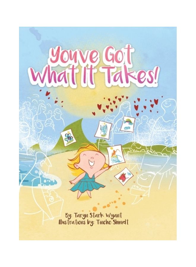 Youve Got What It Takes Hardcover English by Taryn Stark Wyant