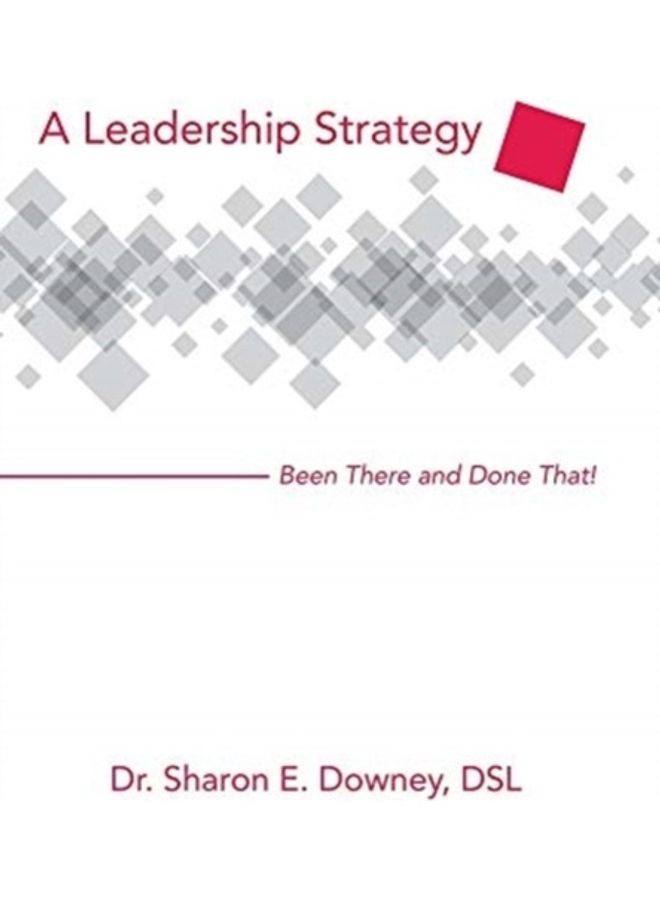 A Leadership Strategy Hardcover English by Sharon E. Downey Dsl