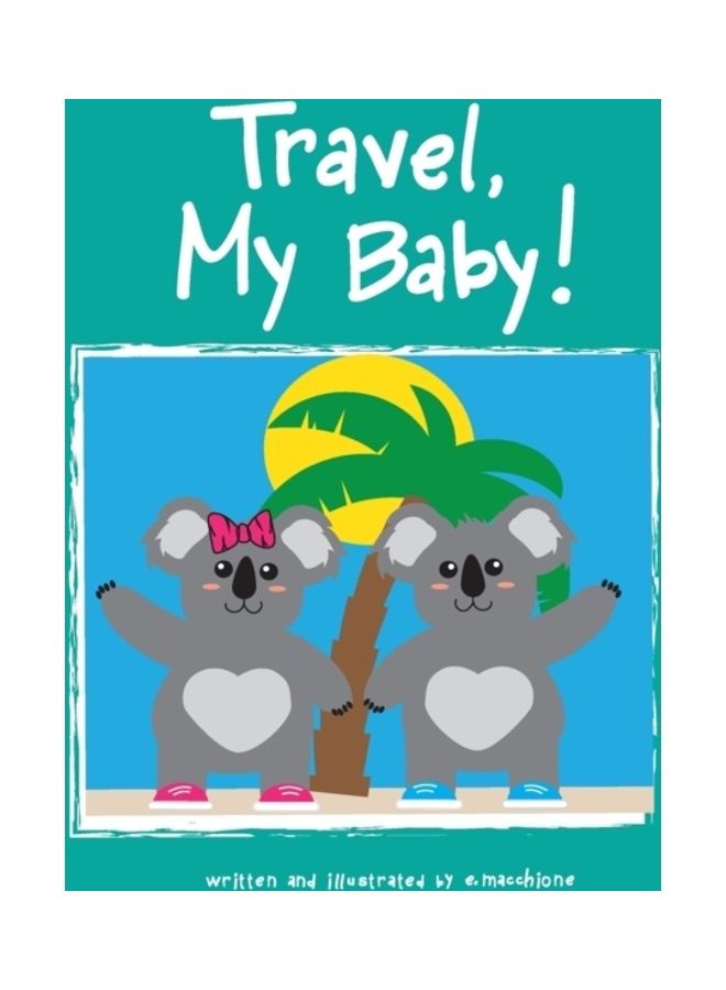 Travel My Baby hardcover english