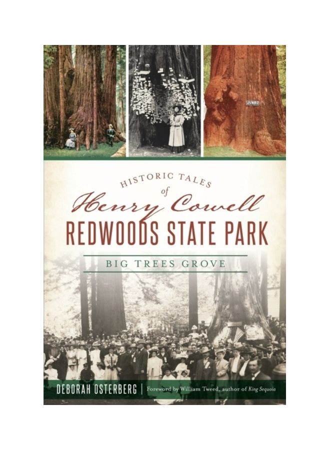 Historic Tales of Henry Cowell Redwoods State Park: Big Trees Grove paperback english