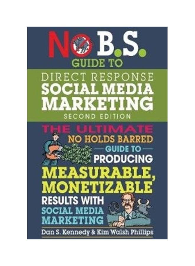 No B.S. : Guide To Direct Response Social Media Marketing Paperback English by Dan S. Kennedy - 43986 