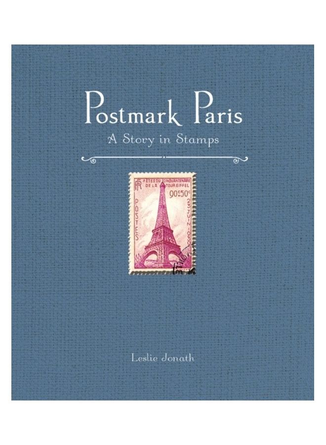Postmark Paris: A Story In Stamps hardcover english