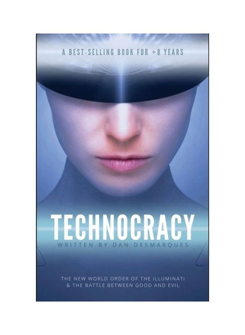Technocracy: The New World Order Of The Illuminati And The Battle Between Good And Evil paperback english