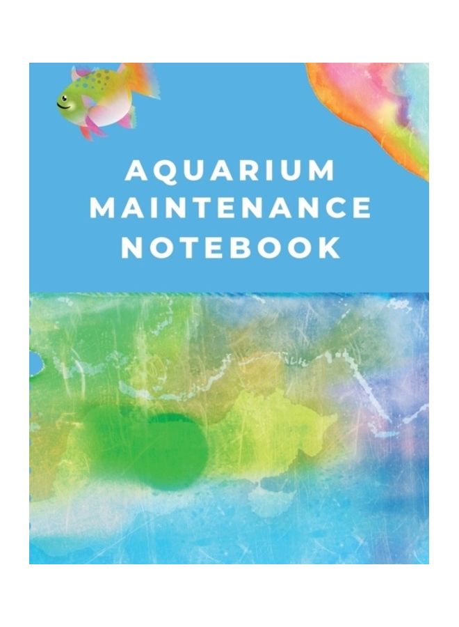 Aquarium Maintenance Notebook Paperback English by Trent Placate 