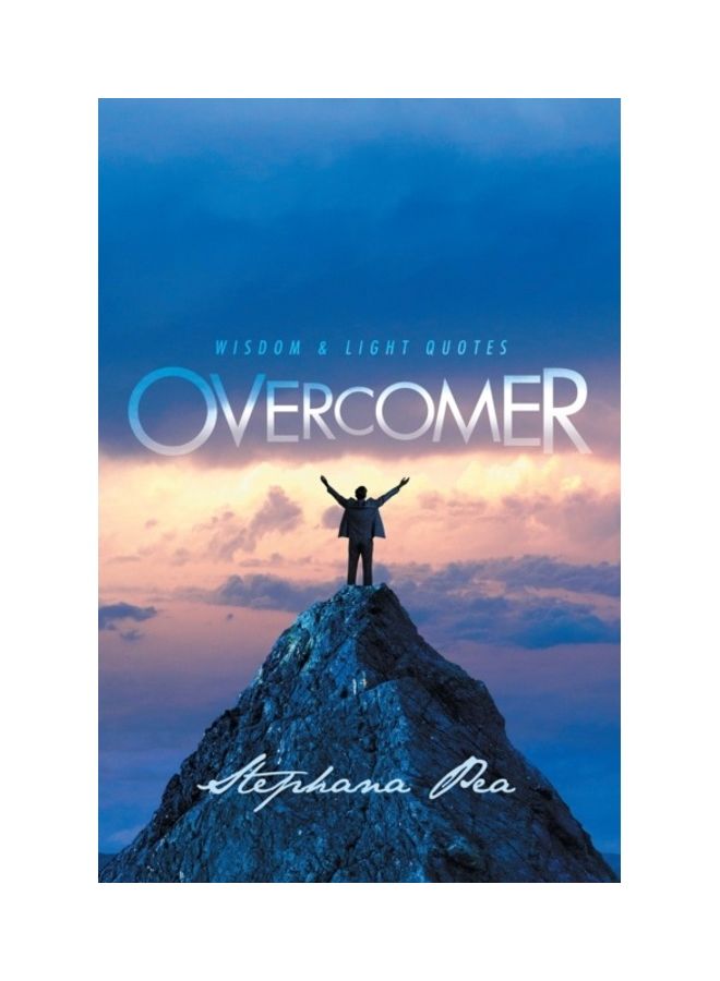 Overcomer: Wisdom & Light Quotes Paperback English by Stephana Pea 