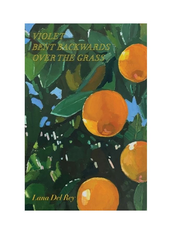 Violet Bent Backwards Over The Grass Hardcover English by Lana del Rey - 44103 