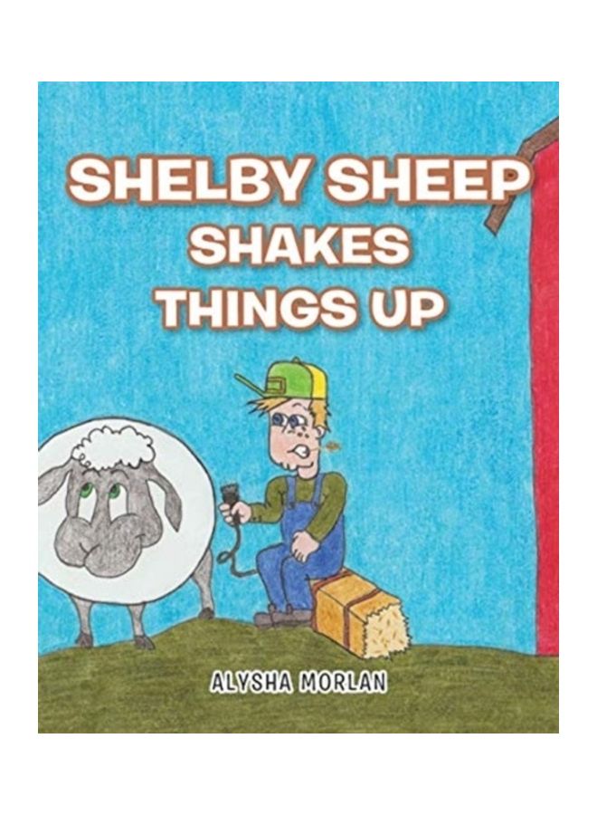 Shelby Sheep Shakes Things Up paperback english 