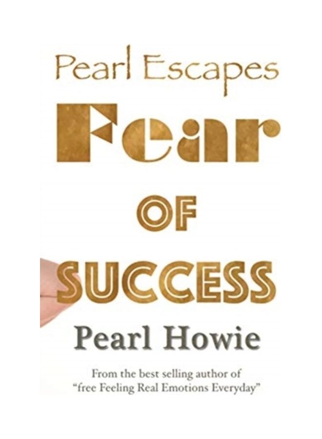 Pearl Escapes Fear Of Success Hardcover English by Pearl Howie