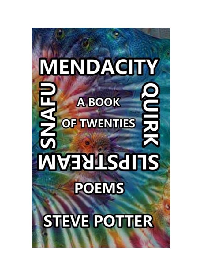Mendacity Quirk Slipstream Snafu Hardcover English by Steve Potter
