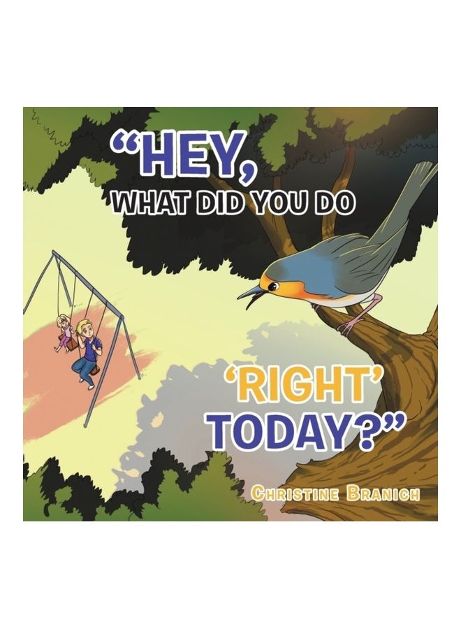 "Hey, What Did You Do 'Right' Today?" paperback english